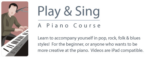 Play & Sing Piano Video Course